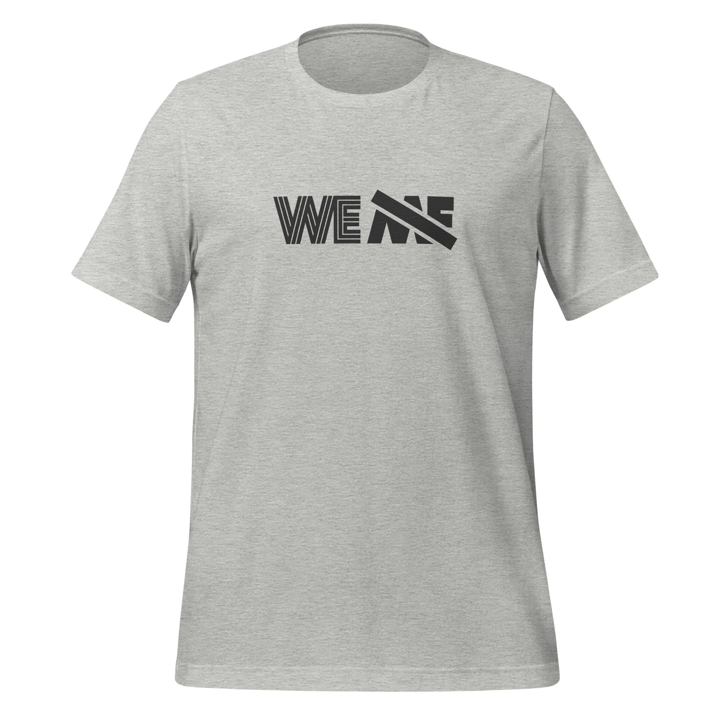 We Not Me t-shirt (unisex)