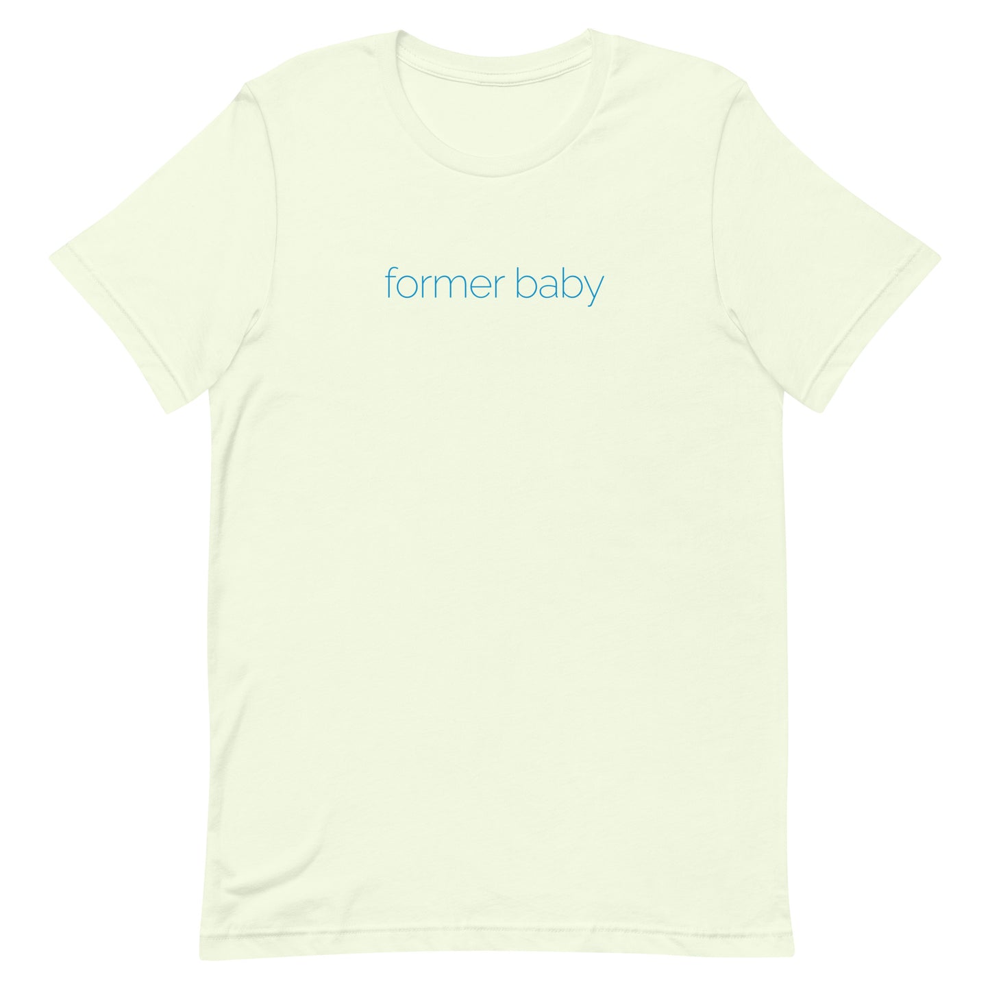 Former Baby t-shirt (unisex)