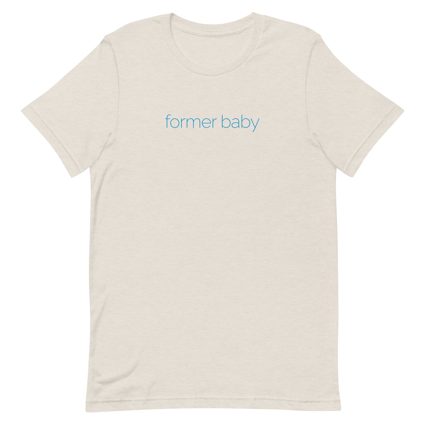 Former Baby t-shirt (unisex)
