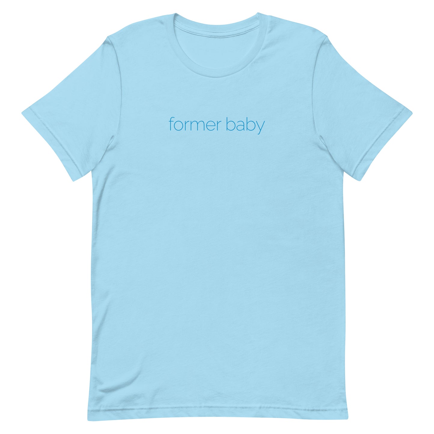 Former Baby t-shirt (unisex)